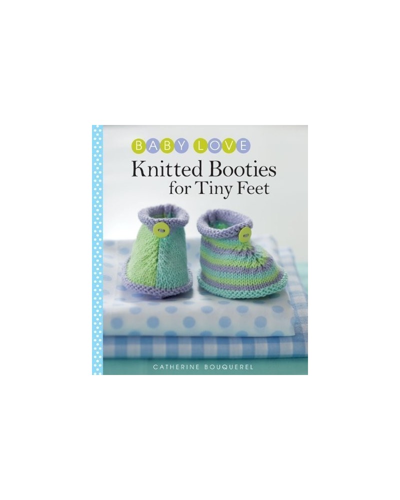 Knitted Booties for Tiny Feet (Baby Love) by Catherine Bouquerel (2012-06-05) Mass Market Paperback $26.90 Others